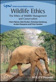 Wildlife Ethics. The Ethics of Wildlife Management and Conservation. Edition No. 1. UFAW Animal Welfare- Product Image
