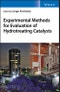 Experimental Methods for Evaluation of Hydrotreating Catalysts. Edition No. 1 - Product Thumbnail Image