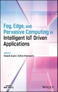 Fog, Edge, and Pervasive Computing in Intelligent IoT Driven Applications. Edition No. 1- Product Image