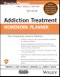 Addiction Treatment Homework Planner. Edition No. 6. PracticePlanners - Product Image