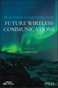 Machine Learning for Future Wireless Communications. Edition No. 1. IEEE Press- Product Image