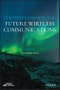 Machine Learning for Future Wireless Communications. Edition No. 1. IEEE Press - Product Image