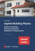 Applied Building Physics. Ambient Conditions, Functional Demands and Building Part Requirements (Package: Print + ebook). Edition No. 3- Product Image