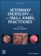 Veterinary Endoscopy for the Small Animal Practitioner. Edition No. 2 - Product Thumbnail Image