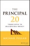 The Principal 2.0. Three Keys to Maximizing Impact. Edition No. 2 - Product Thumbnail Image