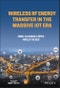Wireless RF Energy Transfer in the Massive IoT Era. Towards Sustainable Zero-energy Networks. Edition No. 1. IEEE Press - Product Thumbnail Image
