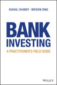 Bank Investing. A Practitioner's Field Guide. Edition No. 1- Product Image