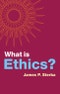 What is Ethics?. Edition No. 1. What is Philosophy? - Product Thumbnail Image