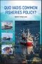 Quo Vadis Common Fisheries Policy?. Edition No. 1 - Product Thumbnail Image