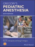Gregory's Pediatric Anesthesia. Edition No. 6- Product Image