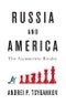 Russia and America. The Asymmetric Rivalry. Edition No. 1 - Product Image