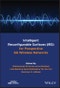 Intelligent Reconfigurable Surfaces (IRS) for Prospective 6G Wireless Networks. Edition No. 1. The ComSoc Guides to Communications Technologies - Product Thumbnail Image