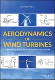 Aerodynamics of Wind Turbines. A Physical Basis for Analysis and Design. Edition No. 1- Product Image