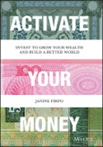 Activate Your Money. Invest to Grow Your Wealth and Build a Better World. Edition No. 1- Product Image