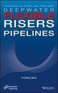 Deepwater Flexible Risers and Pipelines. Edition No. 1- Product Image