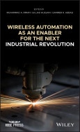 Wireless Automation as an Enabler for the Next Industrial Revolution. Edition No. 1. IEEE Press- Product Image