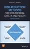 Risk-Reduction Methods for Occupational Safety and Health. Edition No. 2 - Product Thumbnail Image