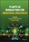 Plants as Bioreactors for Industrial Molecules. Edition No. 1 - Product Thumbnail Image
