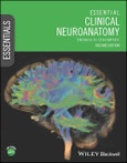 Essential Clinical Neuroanatomy. Edition No. 2. Essentials- Product Image