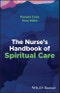 The Nurse's Handbook of Spiritual Care. Edition No. 1 - Product Image