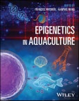 Epigenetics in Aquaculture. Edition No. 1- Product Image