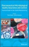 Pharmaceutical Microbiological Quality Assurance and Control. Practical Guide for Non-Sterile Manufacturing. Edition No. 1 - Product Thumbnail Image