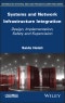 Systems and Network Infrastructure Integration. Design, Implementation, Safety and Supervision. Edition No. 1 - Product Thumbnail Image