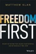 Freedom First. Escape the Income Trap, Unlock Your Potential and be Financially Free, Now. Edition No. 1- Product Image