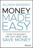 Money Made Easy. How to Budget, Pay Off Debt, and Save Money. Edition No. 1- Product Image