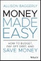 Money Made Easy. How to Budget, Pay Off Debt, and Save Money. Edition No. 1 - Product Thumbnail Image