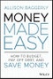 Money Made Easy. How to Budget, Pay Off Debt, and Save Money. Edition No. 1 - Product Thumbnail Image