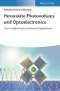 Perovskite Photovoltaics and Optoelectronics. From Fundamentals to Advanced Applications. Edition No. 1 - Product Image