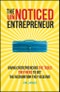 The UnNoticed Entrepreneur, Book 2. Giving Entrepreneurs the Tools They Need to Get the Recognition They Deserve. Edition No. 2 - Product Thumbnail Image