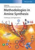 Methodologies in Amine Synthesis. Challenges and Applications. Edition No. 1- Product Image