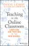 Teaching in the Online Classroom. Surviving and Thriving in the New Normal. Edition No. 1 - Product Thumbnail Image