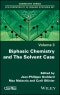 Biphasic Chemistry and The Solvent Case. Edition No. 1 - Product Image