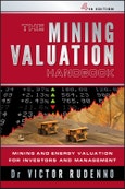 The Mining Valuation Handbook 4e. Mining and Energy Valuation for Investors and Management. Edition No. 4- Product Image