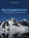 Paleoclimatology. From Snowball Earth to the Anthropocene. Edition No. 1 - Product Thumbnail Image