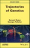 Trajectories of Genetics. Edition No. 1 - Product Thumbnail Image