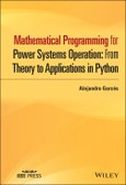 Mathematical Programming for Power Systems Operation. From Theory to Applications in Python. Edition No. 1. IEEE Press- Product Image