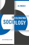 Decolonizing Sociology. An Introduction. Edition No. 1 - Product Thumbnail Image