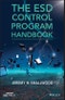 The ESD Control Program Handbook. Edition No. 1. IEEE Press - Product Thumbnail Image