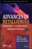 Advances in Metallodrugs. Preparation and Applications in Medicinal Chemistry. Edition No. 1- Product Image