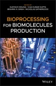 Bioprocessing for Biomolecules Production. Edition No. 1- Product Image
