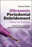 Ultrasonic Periodontal Debridement. Theory and Technique. Edition No. 2- Product Image