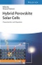 Hybrid Perovskite Solar Cells. Characteristics and Operation. Edition No. 1 - Product Thumbnail Image
