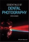 Essentials of Dental Photography. Edition No. 1 - Product Image