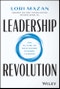 Leadership Revolution. The Future of Developing Dynamic Leaders. Edition No. 1 - Product Thumbnail Image