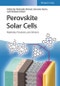 Perovskite Solar Cells. Materials, Processes, and Devices. Edition No. 1 - Product Thumbnail Image