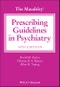 The Maudsley Prescribing Guidelines in Psychiatry. Edition No. 14. The Maudsley Prescribing Guidelines Series - Product Image